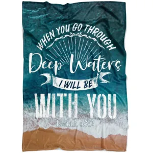 I Will Be With You Isaiah 432 Nlt Fleece Blanket - Christian Blanket - Bible Verse Blanket