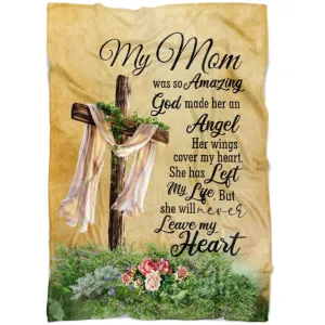 My Mom Was So Amazing God Made Her An Angel Fleece Blanket - Christian Blanket - Bible Verse Blanket